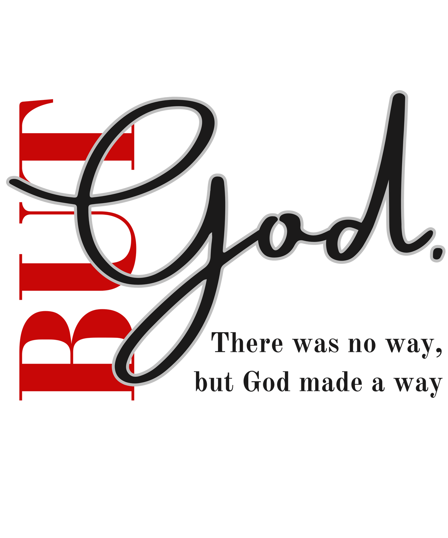 But GOD.